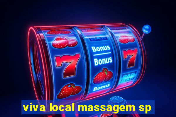 viva local massagem sp